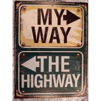 metalen_wandbord_tekst_my_way_the_highway